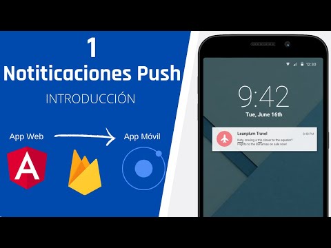 1.- Notificaciones Push desde Web a Móvil  | Introducción | Angular -  Ionic - Firebase