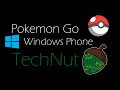 POKEMON GO ON WINDOWS PHONE USING POGO UWP