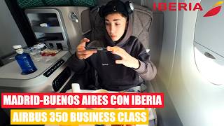 FLYING IN IBERIA'S A350 BUSINESS CLASS WITH MY SON TO BUENOS AIRES