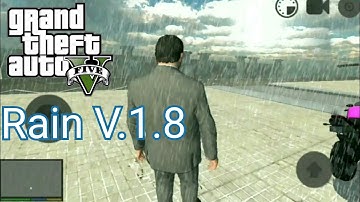 GTA 5 ANDROID 1.8 - NEW UPDATE ( Rain v1.8)
