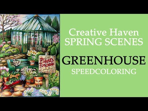 Greenhouse. Speedcoloring In 'Spring Scenes' Creative Haven Раскраска-Антистресс