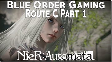 Nier Automata | Route C | Part 1 "The Journey Begins Again, Again"