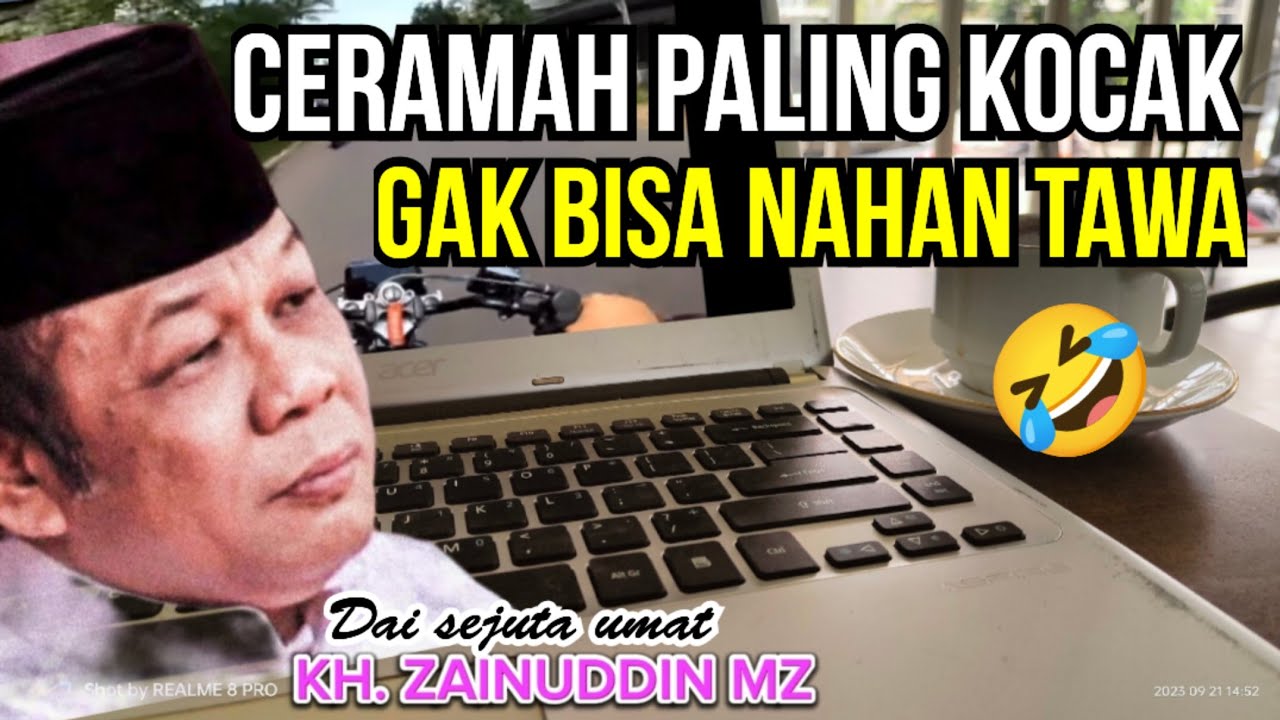 KH.ZAINUDDIN MZ‼️CERAMAH PALING KOCAK NGGAK BISA NAHAN TAWA ‼️🤣