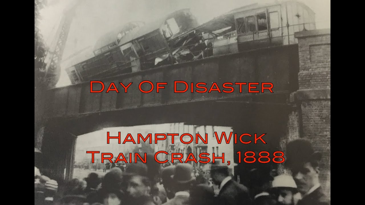 Hampton Wick Train Crash 1888 - YouTube