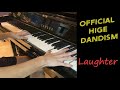 [FULL] Official髭男dism - Laughter Piano Cover