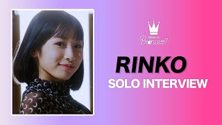 Who is Princess？ - SOLO INTERVIEW RINKO ver.