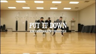 Put It Down | Beatslaya | ADR Choreography/Freestyle