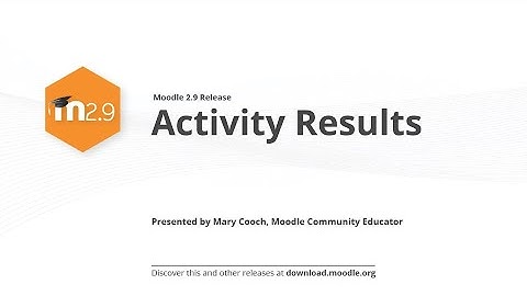 Moodle 2.9 Release Highlights: Activity Results