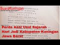 Perda Asal Usul Sejarah Hari Jadi Kabupaten Kuningan Jawa Barat