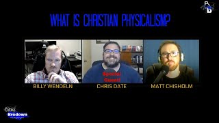 Episode 164, What is Christian Physicalism?