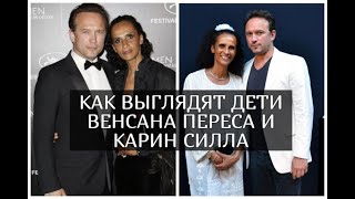 Как выглядят дети Венсана Переса и Карин Силла