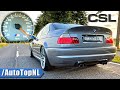 Bmw m3 csl e46  0290 acceleration top speed  sound by autotopnl