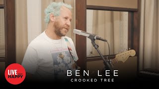 Ben Lee - Crooked Tree (Live from Happy)