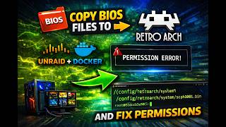 How to Install BIOS Files in RetroArch (Unraid Docker) + Fix Permission Errors
