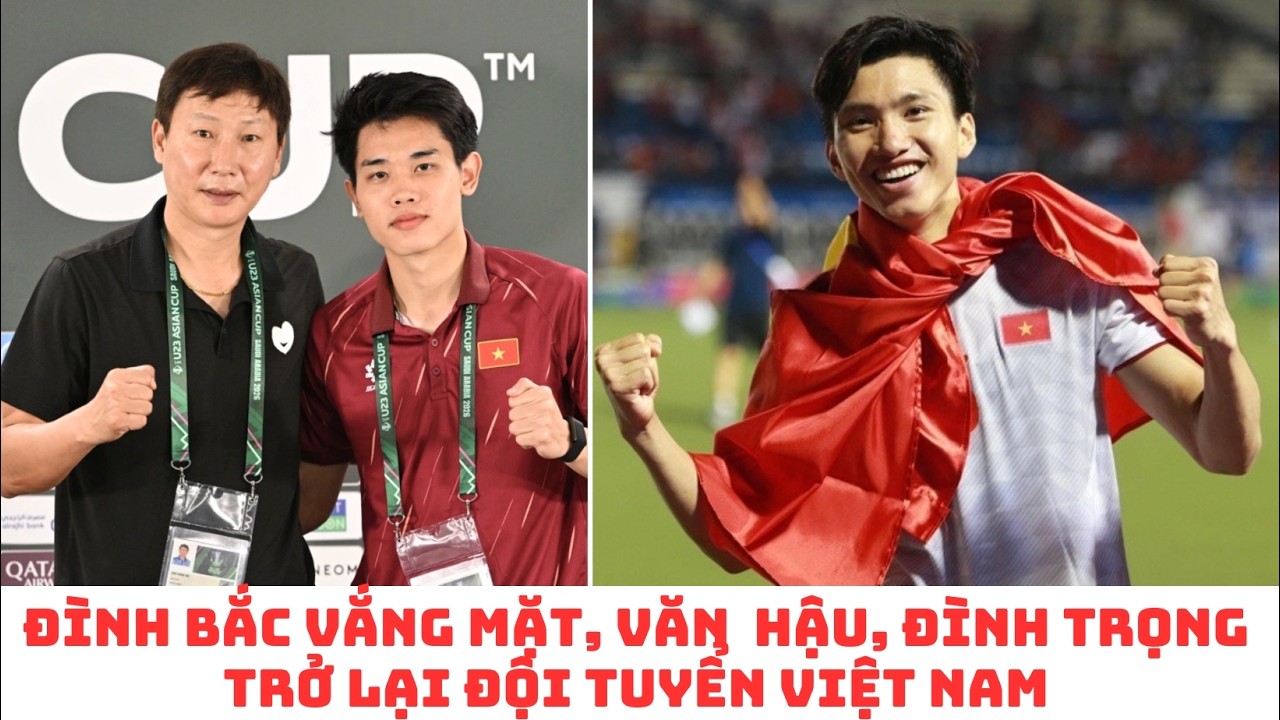 Văn Hậu - Đình Trọng được gọi lên đội tuyển Việt Nam - HLV Kim Sang Sik loại Đình Bắc