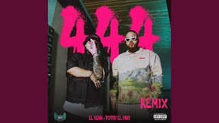 444 (Remix) - El Kenn, Totoy El Frio
