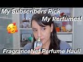 My Subscribers Pick My Perfumes - Haul!