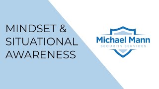 Ep. 1 - Mindset & Situational Awareness