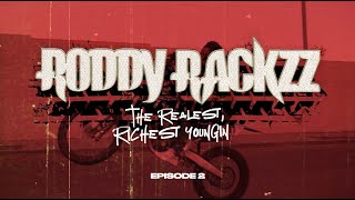 Roddy Rackzz - The Realest Richest Youngin VLOG (Episode 2)