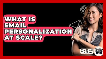 What Is Email Personalization At Scale? - TheEmailToolbox.com