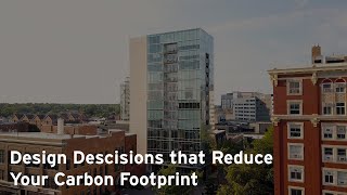 Design Decisions that Reduce Your Carbon Footprint