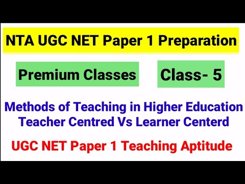 NTA UGC NET Paper 1 Class 5 | Methods of teaching in Institutions of higher learning NTA UGC NET