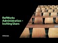 RefWorks Administration - Inviting Users