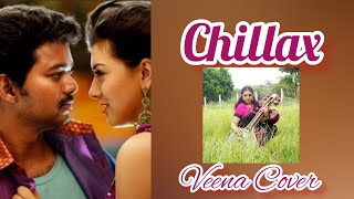 Chillax - Manjanathi Marathukatta - Velayudham - Vijay Antony - Veena Cover - Drrajalakshmi