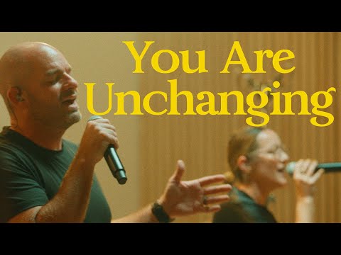 You Are Unchanging
