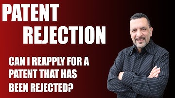 Patent Rejection, Can I Submit a Second Application for an Invention That has Already Been Rejected?