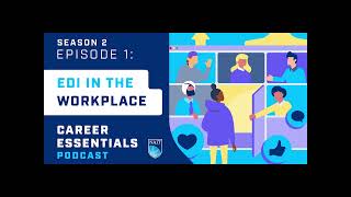 Career Essentials: Equity, Diversity and Inclusion in the workplace