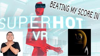 TRYING TO BEAT MY SCORE IN SUPERHOT VR (THIS SUCKS)