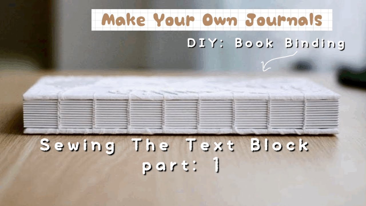 DIY: Handmade Journals: Sewing the Text Block (Part 1) | Bookbinding ...