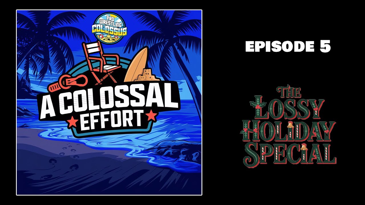 A Colossal Effort: The Lossy Holiday Special