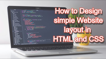How to design website layout in HTML and CSS? in urdu/ hindi