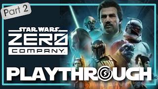Zero Company Playthrough Part 2 #LazerbrainGaming #StarWars #ZeroCompany