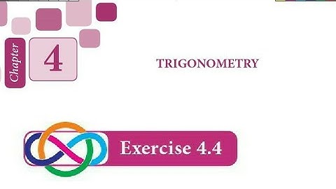 11th Business Maths | Trigonometry | Exercise 4.4 sums 1,2,3,4,5,6,7,8,9,10