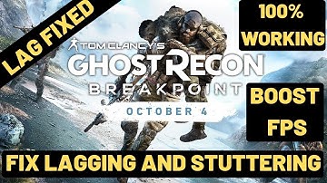 Ghost Recon Breakpoint Beta Lag Fix | Increase FPS And Fix Stutter And Frame Drops|100% Working