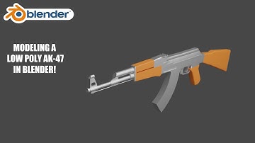 Blender Modeling - Low Poly AK-47 - Timelapse