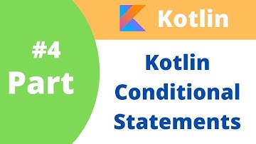 #4 Kotlin Conditional Statement Hindi | Kotlin for beginners | Kotlin if else else if Hindi Tutorial