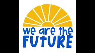We Are The Future
