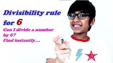 Divisibility Rule for 6 - Can we Divide a Number by 6 | Able to Find instantly? | Cool Math Trick