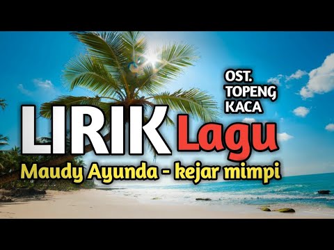 Lirik lagu Topeng kaca maudy Ayunda - OST. Terbaru SCTV 