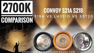 Convoy S21A 519A 2700K vs S21A LH351D 2700K vs S21B SST20 2700K
