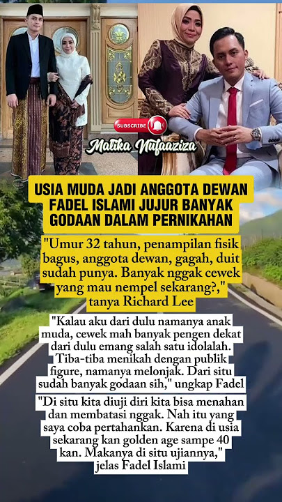 At a Young Age as a Member of the Council, Fadel Islami Honestly Faces Many Temptations in Marria...