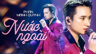 Nước Ngoài - Phan Mạnh Quỳnh | Official Music Video | Mây Saigon