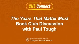 CNS Connect: Years That Matter Most