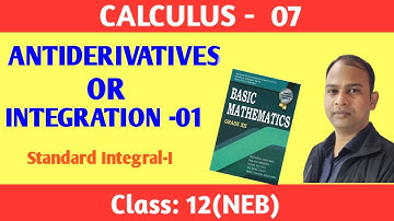 7 Antiderivatives | part-01 | Calculus-7 | Class:12(NEB) | SHASHI Sir