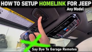 HOW TO SETUP HOMELINK ON ANY JEEP  EASY STEP BY STEP GUIDE