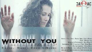 RACFM feat. NANE & ZHAO - WITHOUT YOU